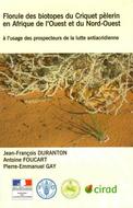 Florule des biotopes du criquet pèlerin en Afrique de l'Ouest et du Nord-Ouest à l'usage des prospecteurs de la lutte antiacridienne